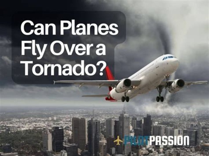 Can a plane fly over a tornado?