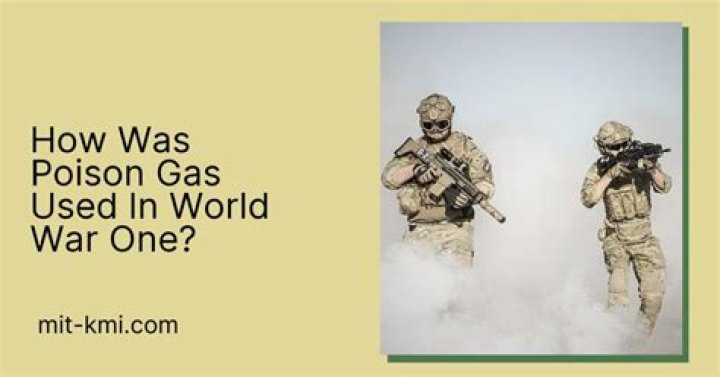 How was poison gas used in World War 1?