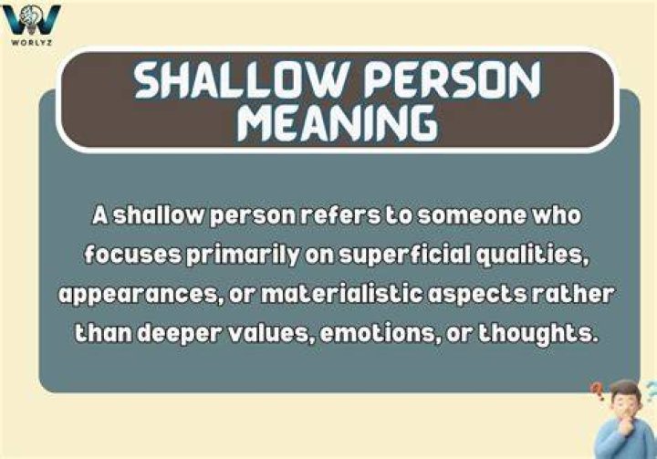 What does shallow woman mean?